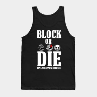 Block or Die Tank Top